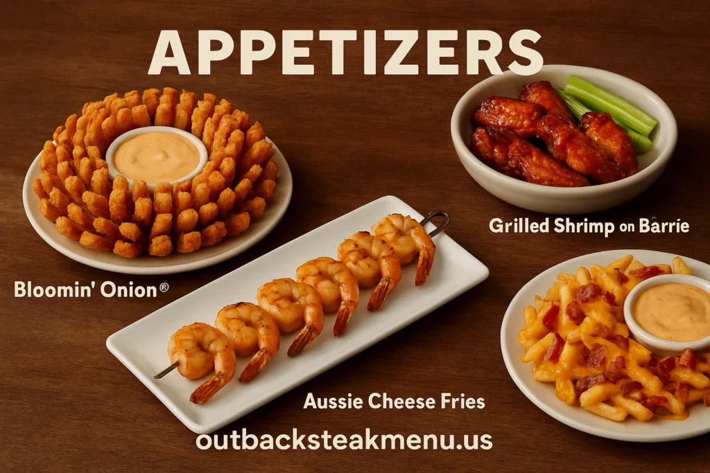 Outback Steakhouse dinner appetizers including Bloomin’ Onion, Kookaburra Wings, grilled shrimp on the barbie and Aussie cheese fries